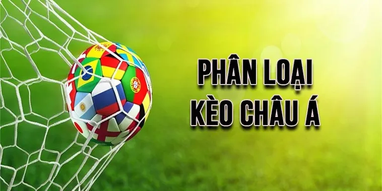 Tìm Hiểu Kèo Châu Á Và Cách Tối Ưu Hóa Lợi Nhuận Cho Nhà Đầu Tư